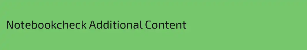 Notebookcheck Additional Content